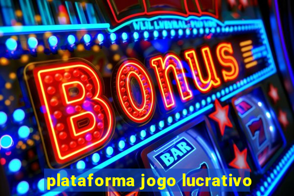 plataforma jogo lucrativo